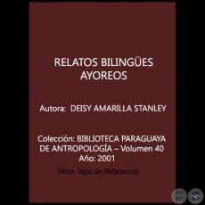 RELATOS BILINGES AYOREOS - Autora: DEISY AMARILLA STANLEY - Ao 2001